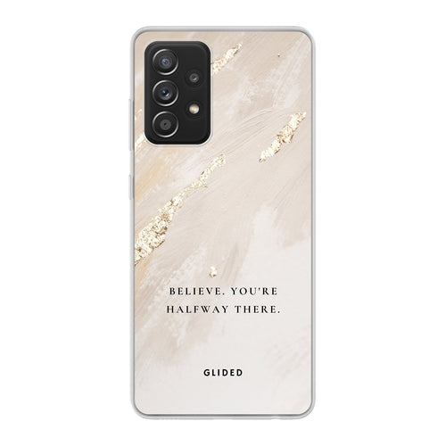 Believe - Samsung Galaxy A52 / A52 5G / A52s 5G Handyhülle